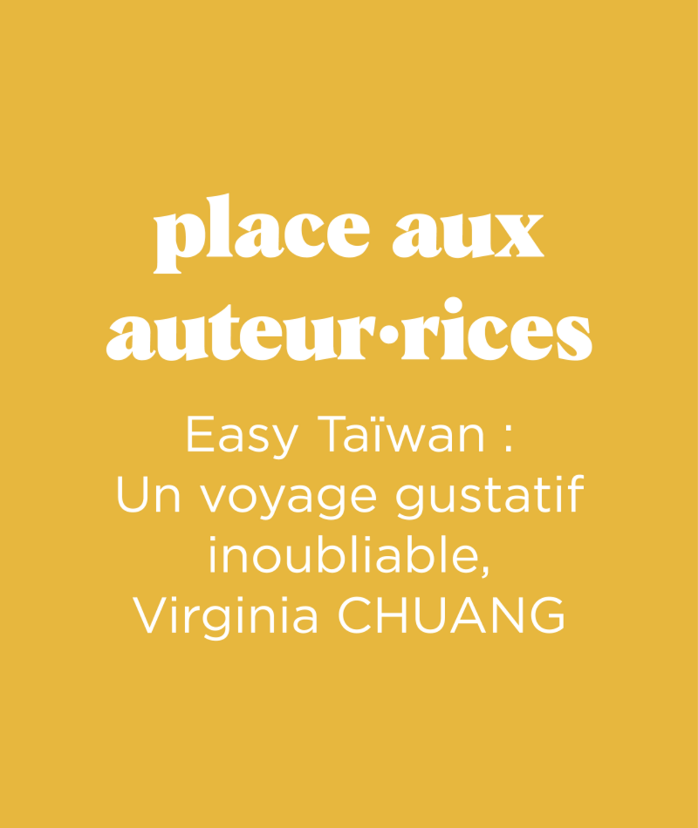 Easy Taïwan : Un voyage gustatif inoubliable, Virginia CHUANG