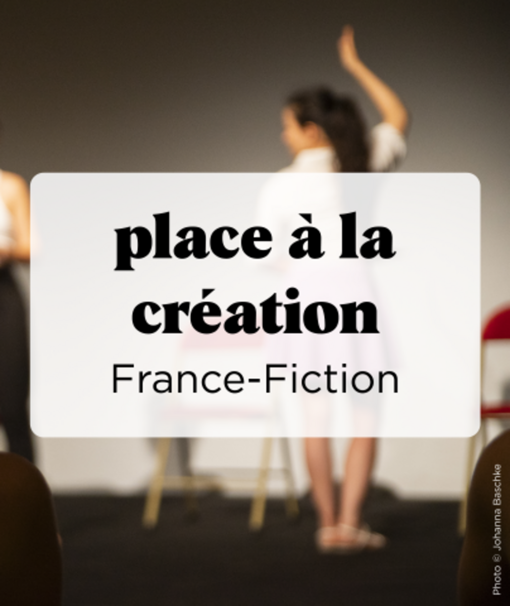 Place à la création : France-Fiction