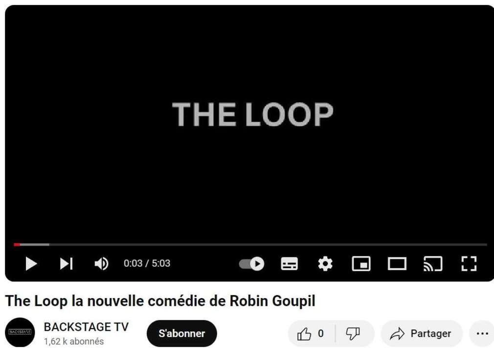 The Loop la nouvelle comédie de Robin Goupil