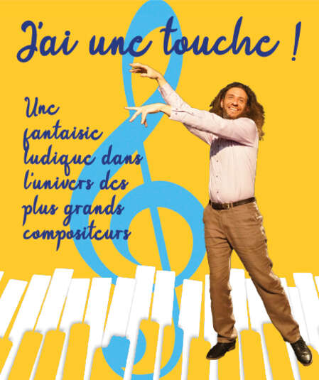 Affiche du spectacle J'ai une touche !