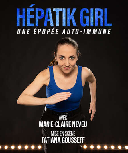 Affiche du spectacle Hépatik Girl - Une épopée auto-immune