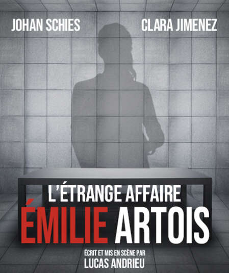 Affiche du spectacle L'étrange Affaire Émilie Artois