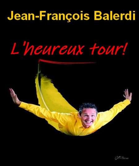 Affiche du spectacle L'heureux tour!