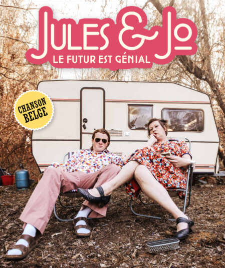 Affiche du spectacle Jules & Jo - Le Futur est Génial