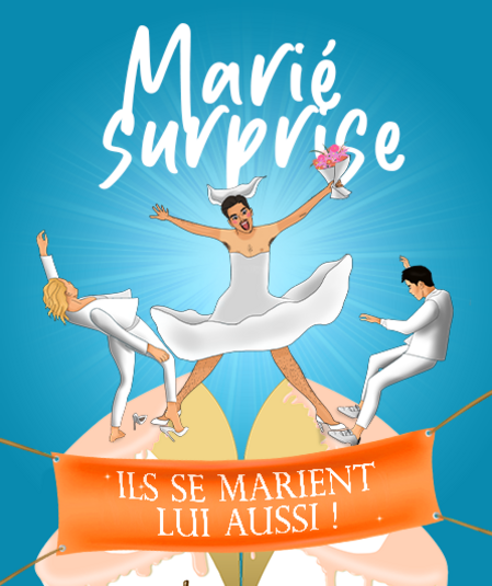 Affiche du spectacle Marié Surprise !