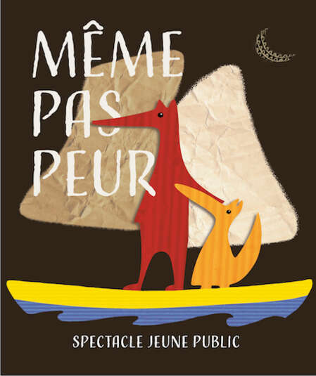 Affiche du spectacle Même pas peur!