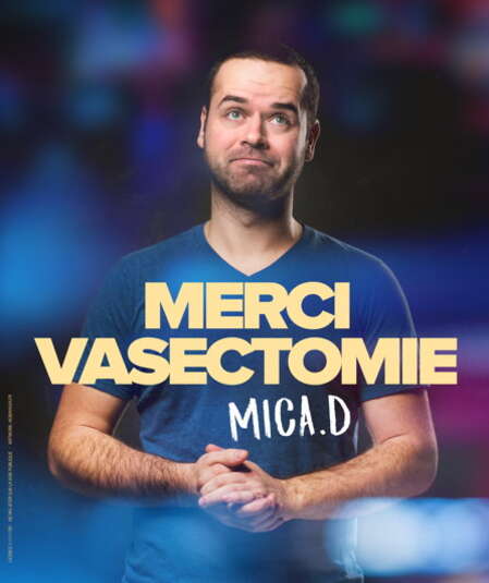 Affiche du spectacle Merci Vasectomie