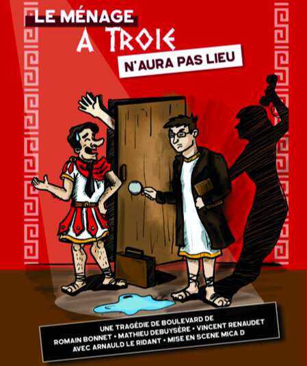 Affiche du spectacle Le Ménage à Troie n'aura pas lieu