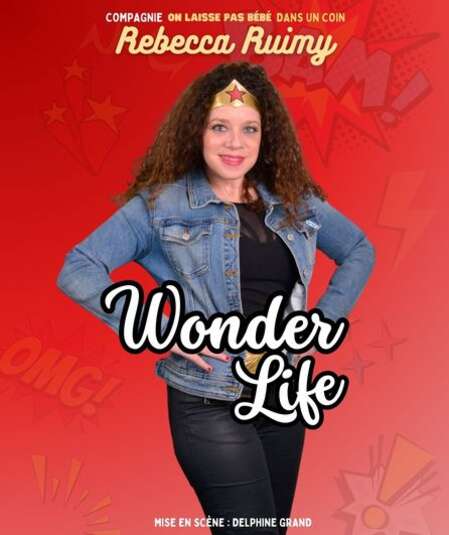 Affiche du spectacle Wonder Life