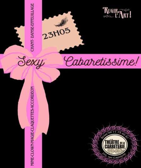 Affiche du spectacle Sexy Cabaretissime!