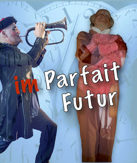 Affiche du spectacle im Parfait Futur