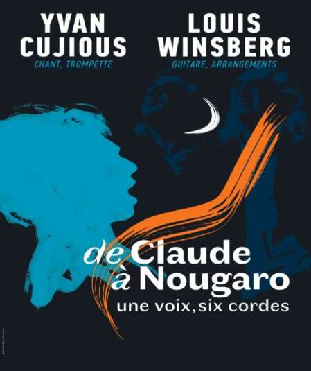 Affiche du spectacle Yvan Cujious/Louis Winsberg - De Claude à Nougaro
