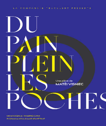 Affiche du spectacle Du pain plein les poches