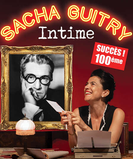 Affiche du spectacle Sacha Guitry Intime