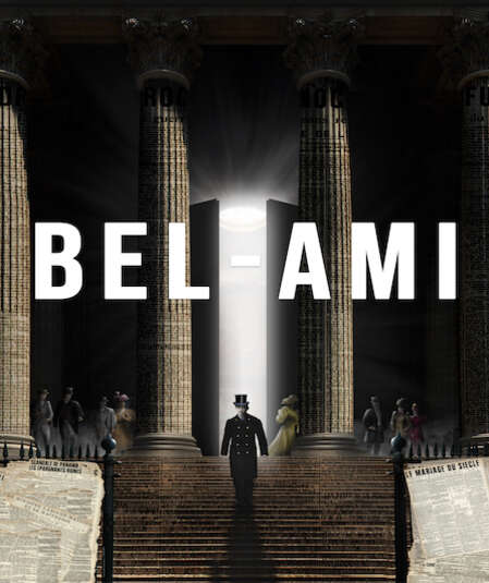 Affiche du spectacle Bel-Ami