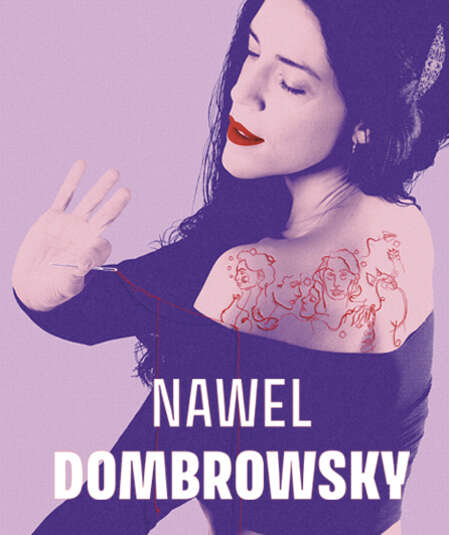 Affiche du spectacle Nawel Dombrowsky [Incarnée]