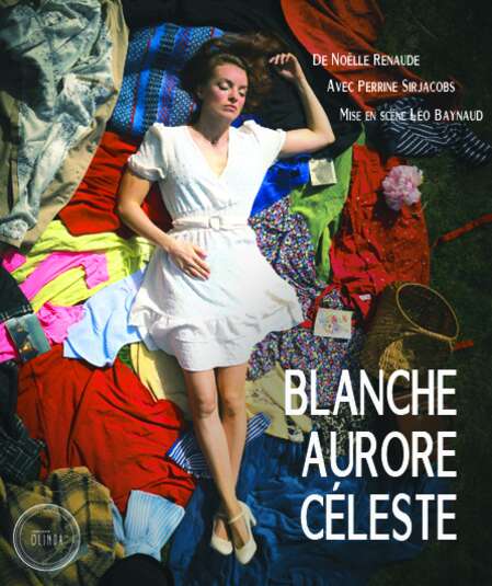 Affiche du spectacle Blanche Aurore Céleste