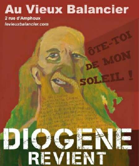 Affiche du spectacle DIOGENE REVIENT, Diogène revient parmi les siens!