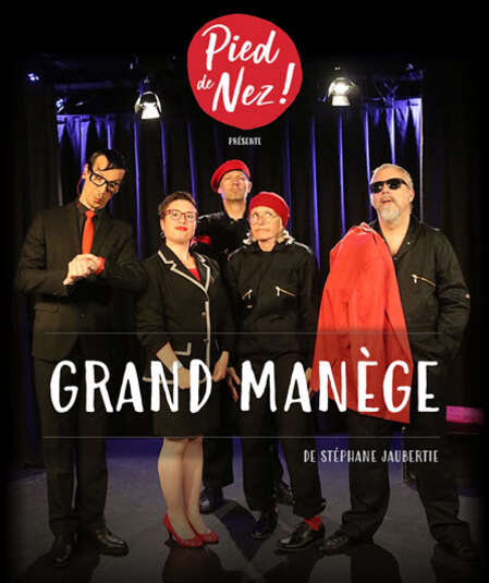 Affiche du spectacle Grand Manège