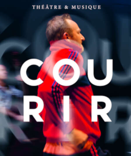 Affiche du spectacle Courir