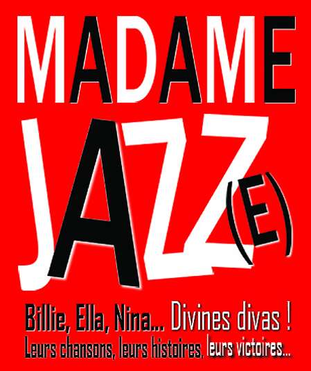 Affiche du spectacle Madame Jazz(e)