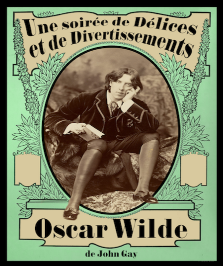 Affiche du spectacle Une soirée de  Délices et de Divertissements — Oscar Wilde