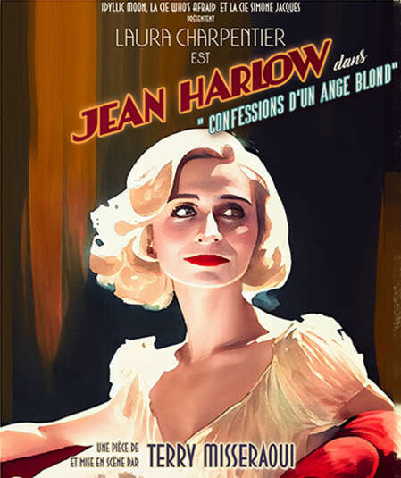 Affiche du spectacle Jean Harlow, confessions d'un ange blond