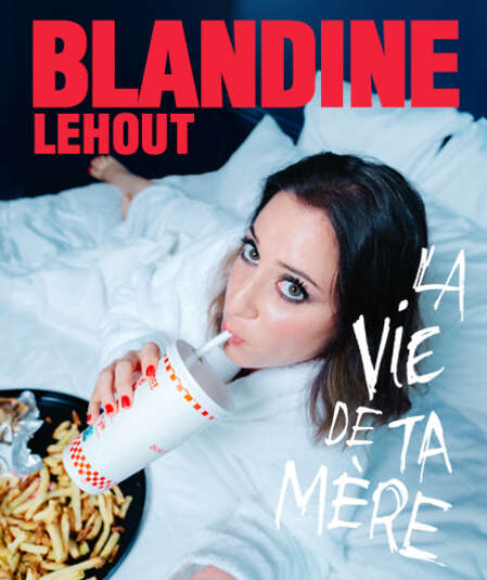 Affiche du spectacle Blandine Lehout 