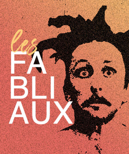 Affiche du spectacle Les Fabliaux