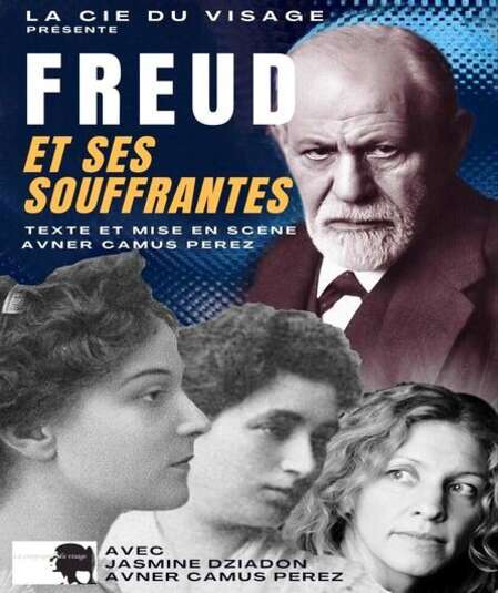 Affiche du spectacle Freud et ses souffrantes