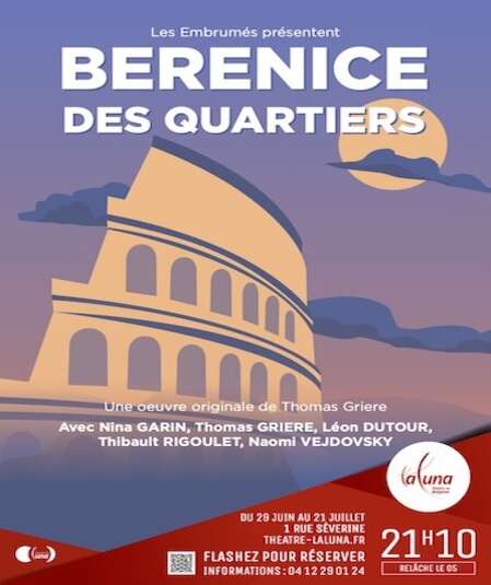 Affiche du spectacle Bérénice des Quartiers