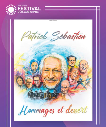 Affiche du spectacle Patrick SEBASTIEN - dans Hommages et Dessert