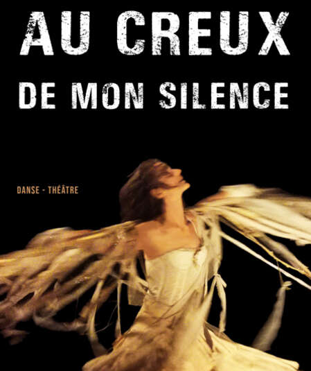 Affiche du spectacle Au Creux de mon Silence