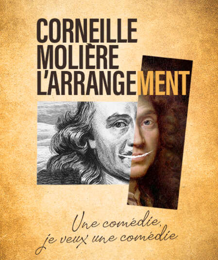 Affiche du spectacle Corneille Molière l'arrangement