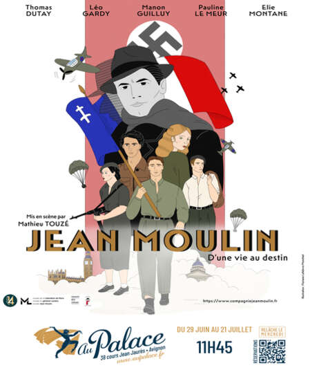 Affiche du spectacle JEAN MOULIN - D'Une Vie Au Destin