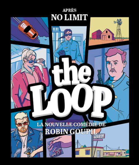 Affiche du spectacle The Loop